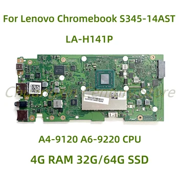 Подходит для Lenovo Chromebook S345-14AST/14e материнская плата ноутбука LA-H141P с процессором A4-9120 A6-9220 4G RAM 32G/64G SSD 100% Тест