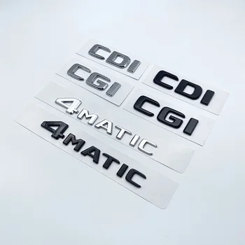 Для Mercedes Benz TDI CDI CGI 4Matic, автомобильный стайлинг, шильдик на багажник, наклейка с логотипом, плоские шрифты, серебристые глянцевые черные буквы, эмблема