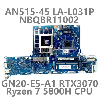 GH53Z LA-L031P Материнская плата для ноутбука Acer AN515-45 AN517-41 NBQBC11002 W/Ryzen 7 5800H Процессор GN20-E5-A1 RTX3070 100% Полностью протестирован