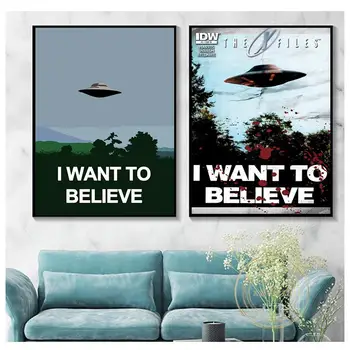 Я хочу верить, что плакат X File Tv Play, Винтажная картина на холсте, Абстрактные настенные рисунки с летающей тарелкой, украшение дома, Кинотеатр