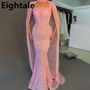 Eightale 2023 Блестящие Розовые Вечерние платья Русалки С накидкой, платья для выпускного вечера с блестками, Вечернее платье для вечеринок в Дубае